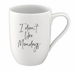 Kubek 280ml I don't like mondays Statement  VILLEROY BOCH